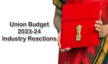 Industry reactions to 2023 Union budget of India