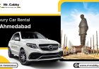Luxury Car Rental in Ahmedabad – Premium Rides for Every Occasion