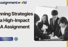Winning Strategies for a High-Impact MBA Assignment