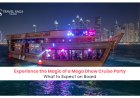 Experience the Magic of a Mega Dhow Cruise Party. What to Expect on Board