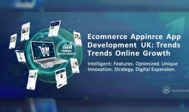 Ecommerce App Development in the UK: Trends Driving Online Growth