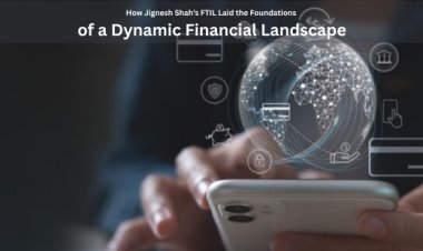 How Jignesh Shah’s FTIL Laid the Foundations of a Dynamic Financial Landscape