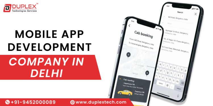 Latest Mobile App Development Trends Followed by Delhi App Development Companies