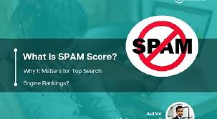 What Is Spam Score and Why It Matters for Website Rankings
