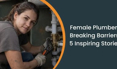Challenging Stereotypes: 5 Women Plumbers Reshaping the Industry