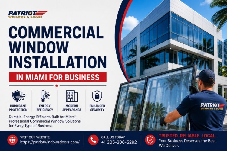 Reliable Commercial Window Installation in Miami for Business