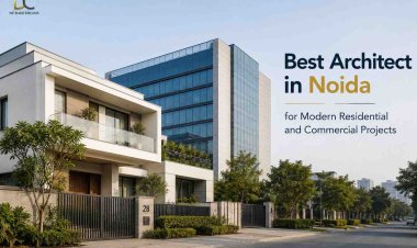 Best Architect in Noida for Modern Residential and Commercial Projects