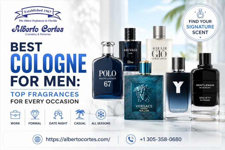 Best Cologne for Men: Top Fragrances for Every Occasion