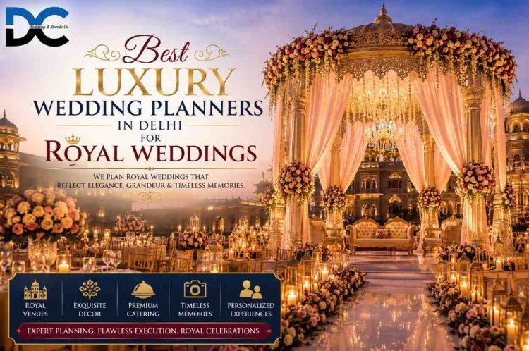 Best Luxury Wedding Planners in Delhi for Royal Weddings