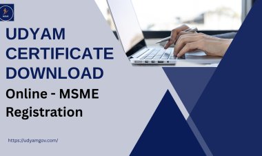 Udyam Certificate Download Online - MSME Registration  
