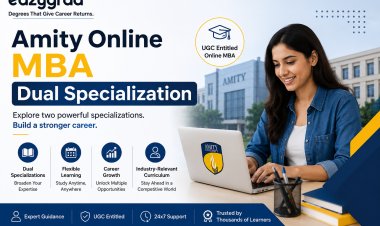 Amity Online MBA Dual Specialization: Course, Benefits, Career Scope & More