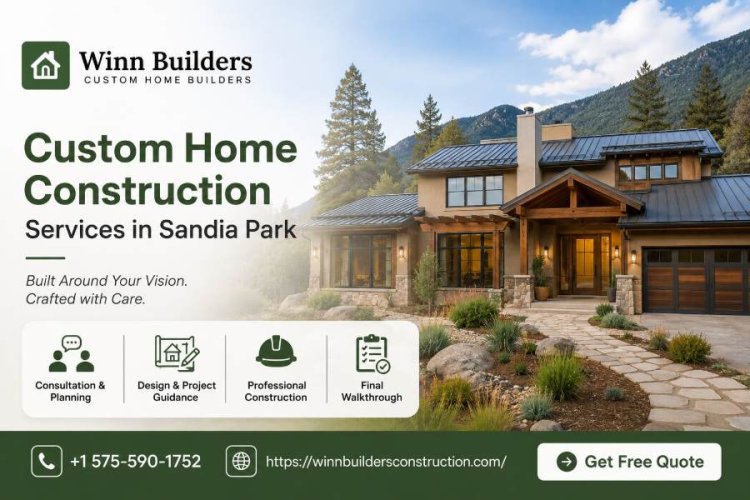 How Custom Home Construction Services in Sandia Park Work